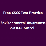7 Free CSCS Test Practice on Environmental Awareness and Waste Control