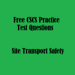 8 Free CSCS Practice Test Questions on Site Transport Safety